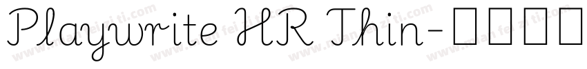 Playwrite HR Thin字体转换